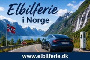 Elbil på ferie i Norge med naturskønne fjelde, fjorde og opladning undervejs